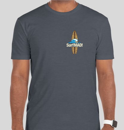 SurfMAD! Surfboard Tee - Men's (BeUNSTOPPABLE)